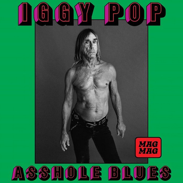 Iggy Pop lança a inédita ‘Asshole Blues’; ouça