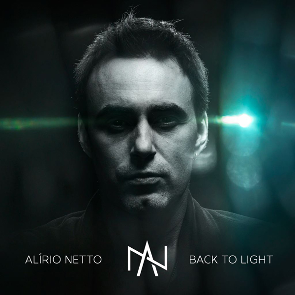 Alírio Netto lança clipe do novo single ‘Back to the Light’