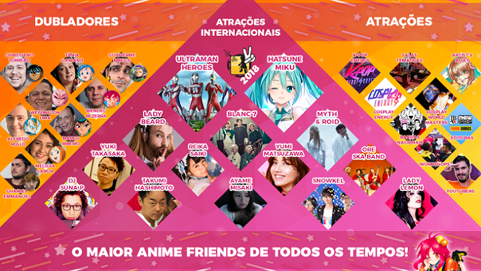 Confira as atrações e os convidados confirmados no Anime Friends 2018