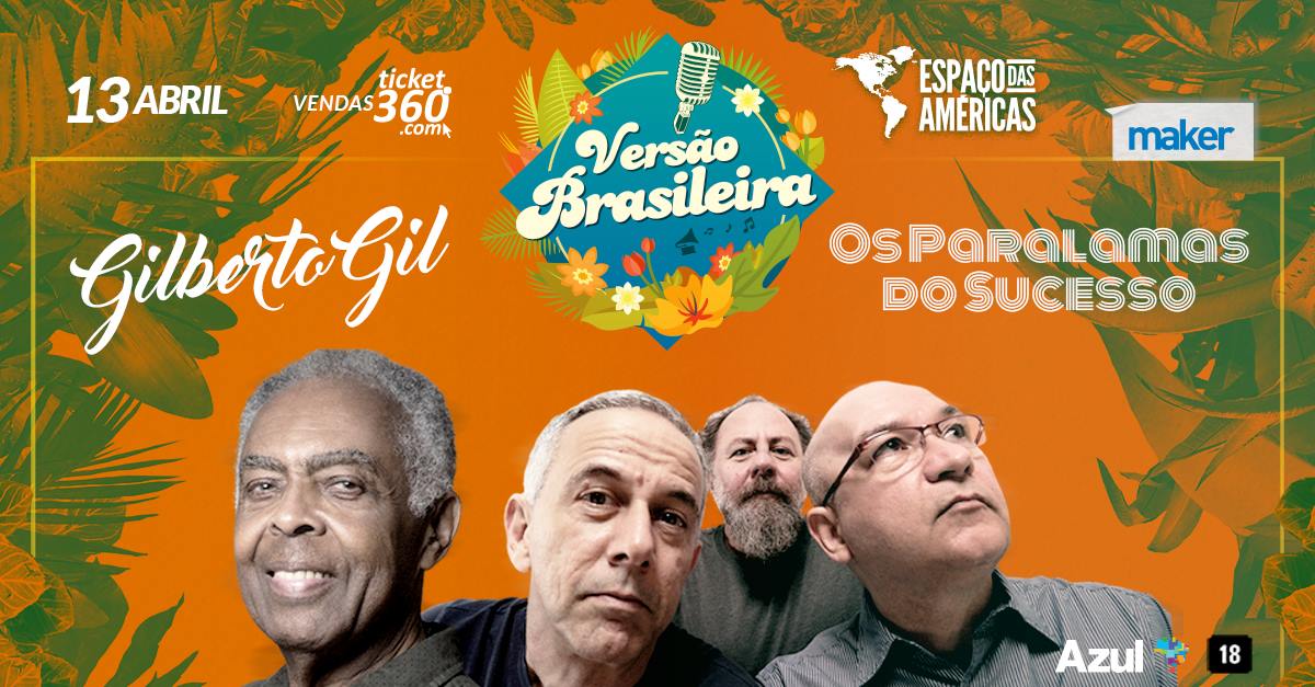 Os Paralamas do Sucesso e Gilberto Gil se apresentam no Espaço das Américas em SP