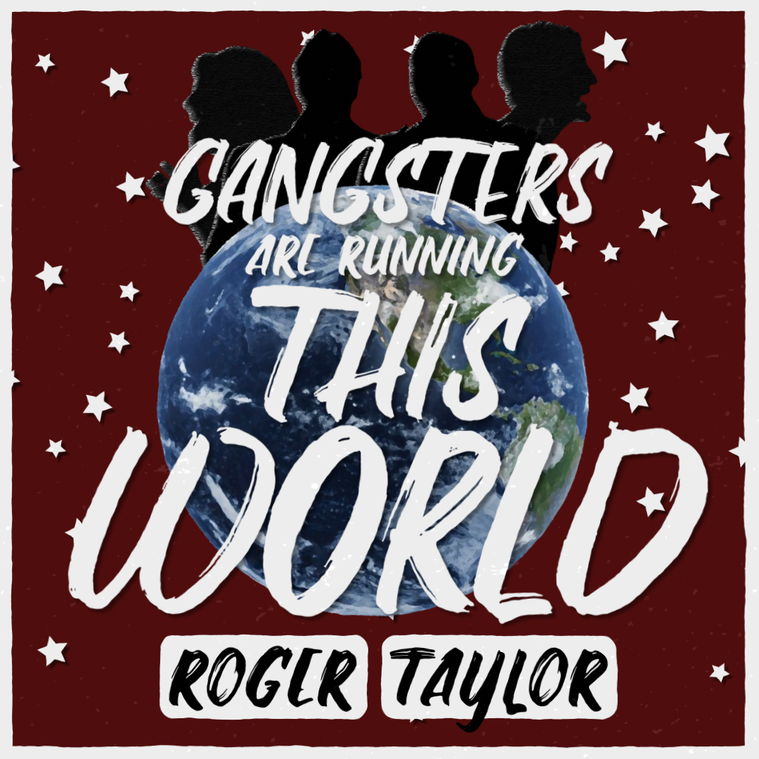 Roger Taylor, do Queen, lança faixa inédita ‘Gangsters Are Running This World’
