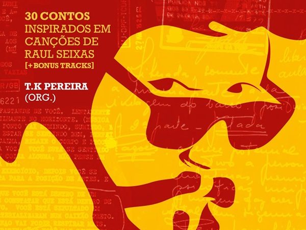 Raul Seixas: livro de contos celebra obra do ‘Maluco Beleza’