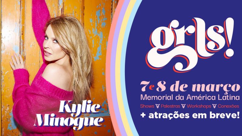 Festival GRLS! com Kylie Minogue