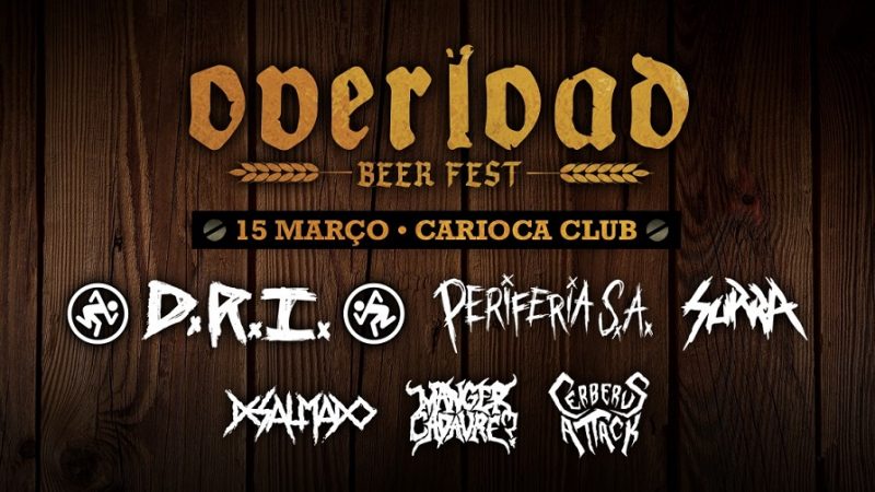 Overload Beer Fest 2020, com D.R.I. e Periferia S/A, segue confirmado neste domingo