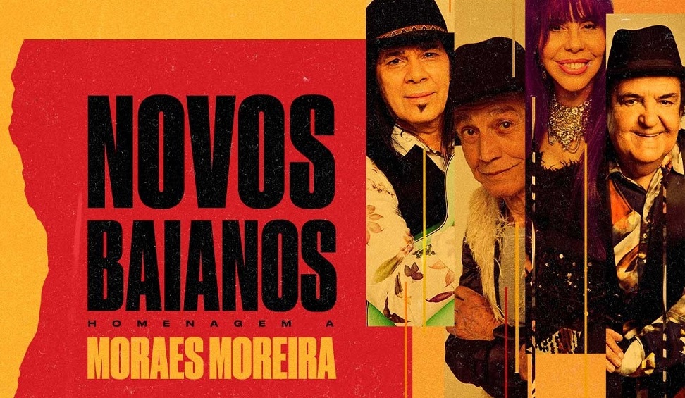 Novos Baianos homenageiam Moraes Moreira em live neste sábado