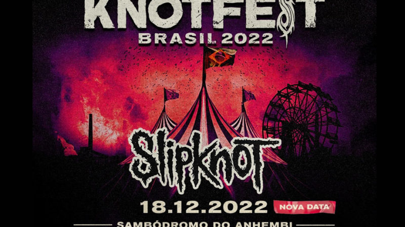 Knotfest Brasil é oficialmente adiado para 2022 devido pandemia