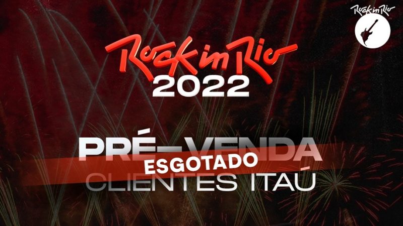 Rock in Rio 2022: pré-venda de ingressos se esgota em poucas horas